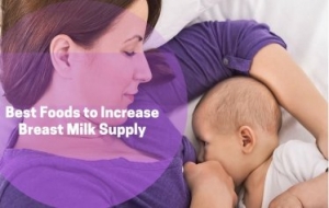 10 Strategies to Increase Breast Milk Supply for your Baby Naturally